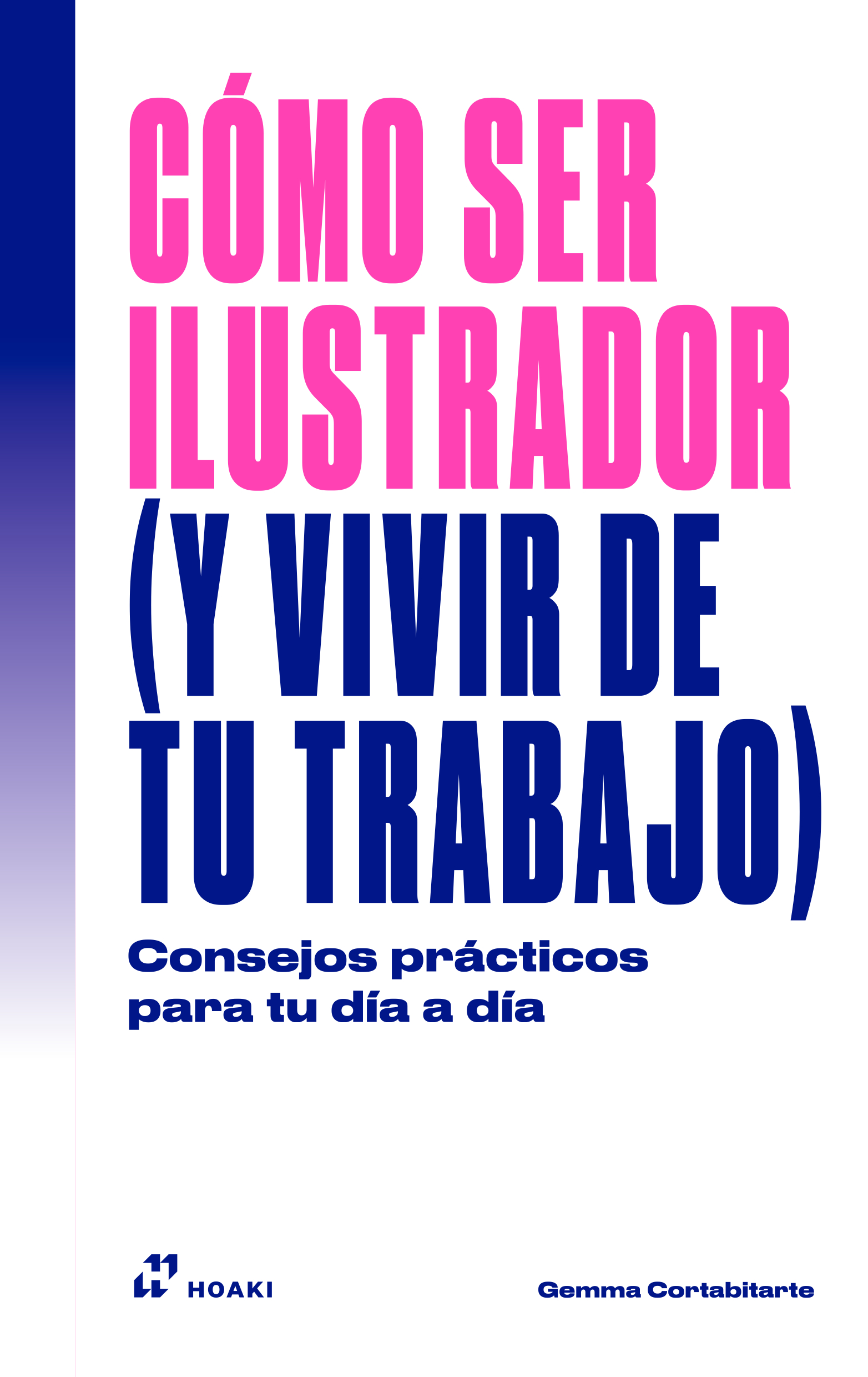 Cómo Ser Ilustrador (Y Vivir De Tu Trabajo)